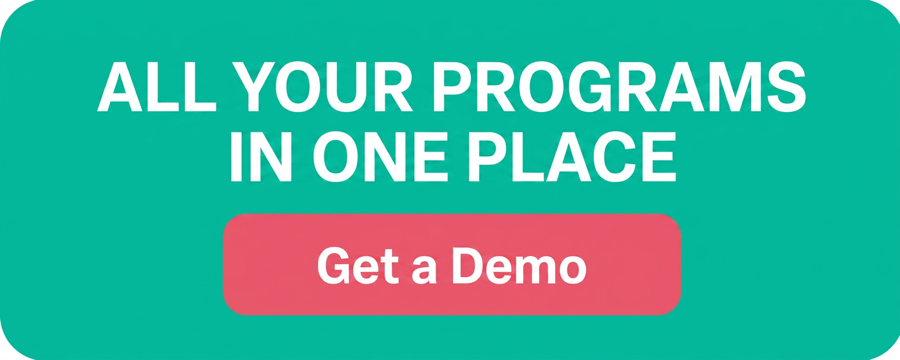 All your programs in one place - Get a Demo